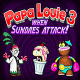 papa louie 3: when sundaes attack!